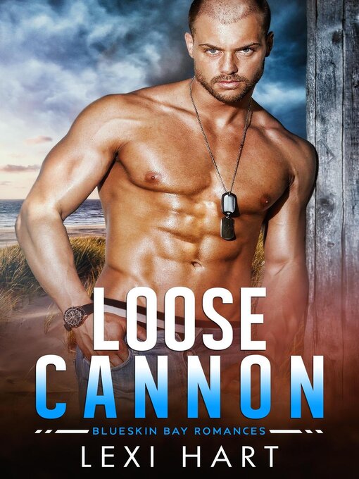 Title details for Loose Cannon by Lexi Hart - Available